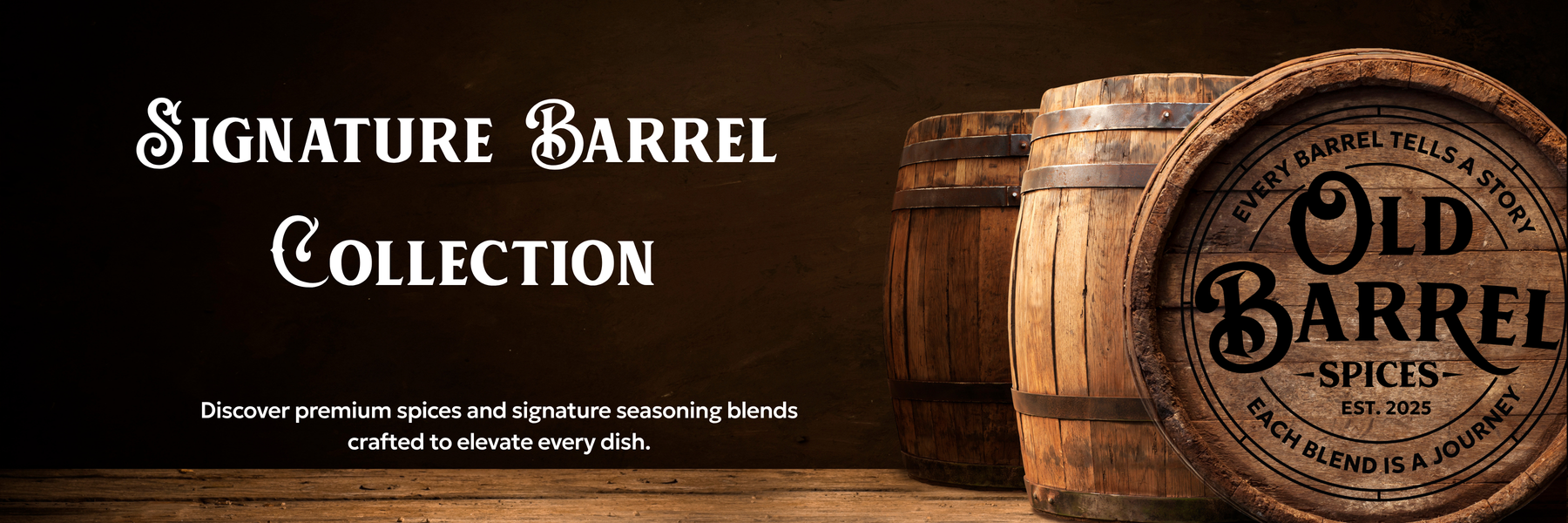Signature Barrel Collection
